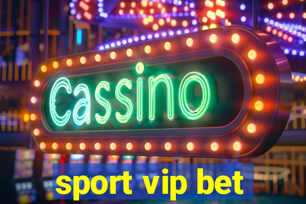 sport vip bet